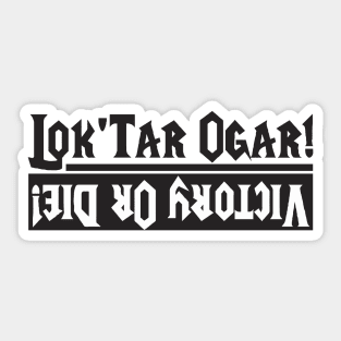 Lok'tar Victory Sticker